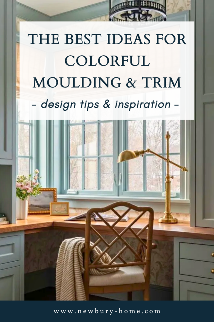 Hold the White Paint! A Case for Colorful Trim. - Newbury Home